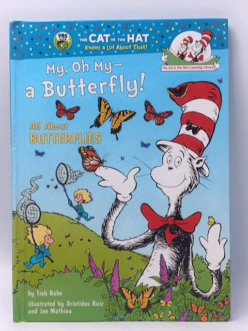 My, Oh My--A Butterfly! All About Butterflies - Tish Rabe; 