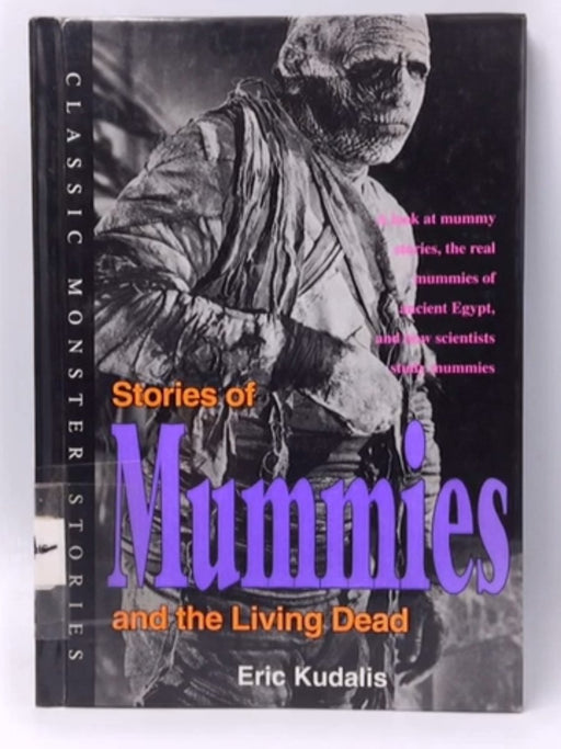 Stories of Mummies and the Living Dead - Eric Kudalis; 