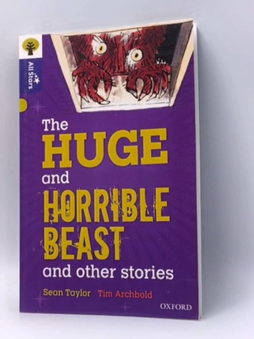 The Huge and Horrible Beast - Sean Taylor; Alison Sage; 