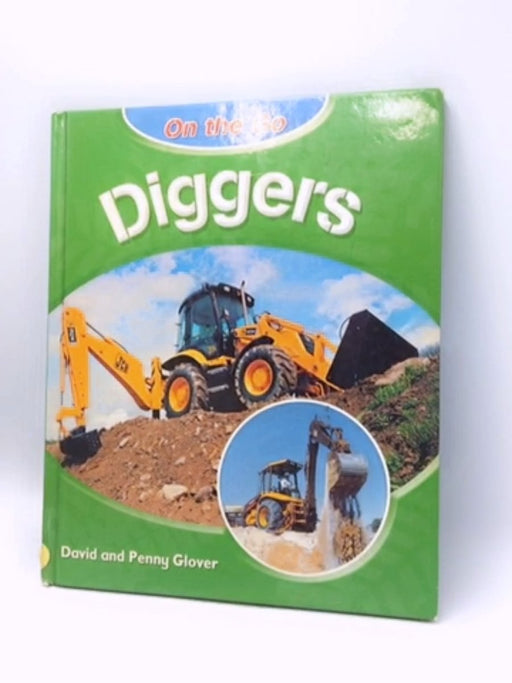 Diggers - Hardcover - David Glover; Penny Glover; 