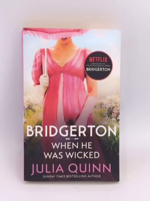 The Bridgerton; When He Was Wicked - Julia Quinn; 