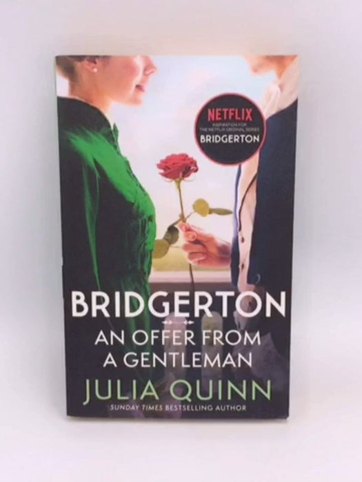 The Bridgerton: An Offer From a Gentleman - Julia Quinn; 