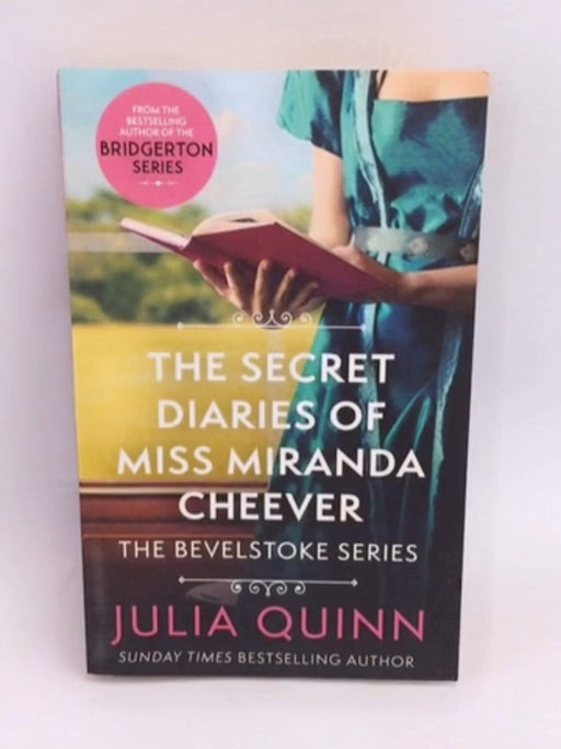 The Secret Diaries Of Miss Miranda Cheever - Julia Quinn; 