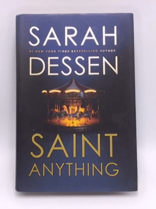 Saint Anything - Hardcover - Sarah Dessen