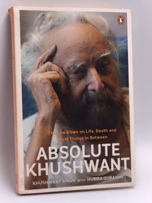 Absolute Khushwant - Khushwant Singh; Humra Quraishi; 