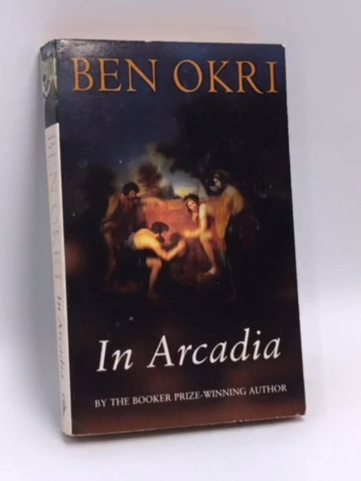 In Arcadia - Ben Okri; 