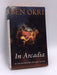 In Arcadia - Ben Okri; 