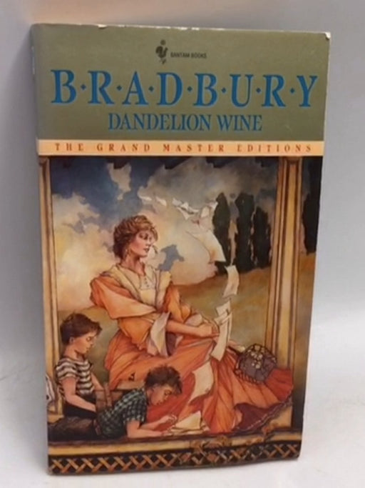 Dandelion Wine - Ray Bradbury; Ray Bradbury; 