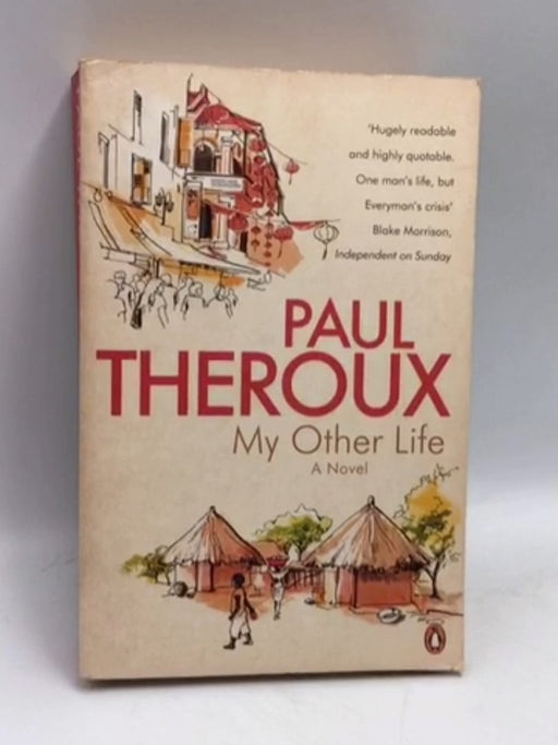 My Other Life - Paul Theroux; 