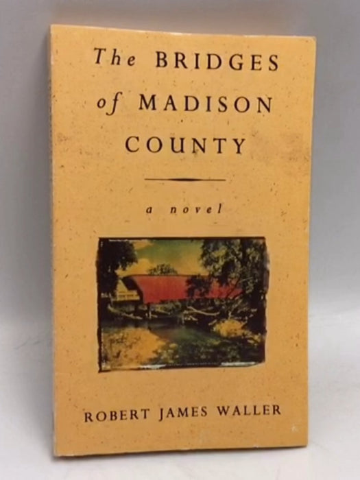 The Bridges of Madison County - Robert James Waller; 