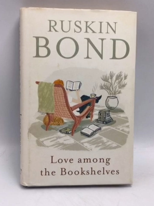 Love Among the Bookshelves- [Hardcover] - Ruskin Bond; 