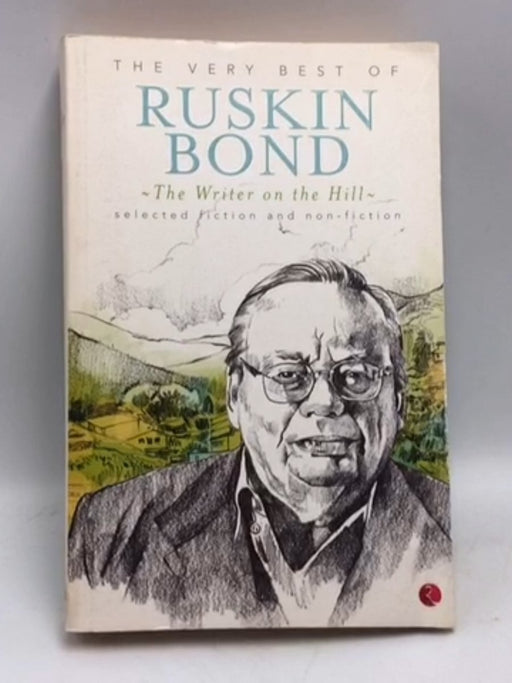 The Very Best of Ruskin Bond - Ruskin Bond; 