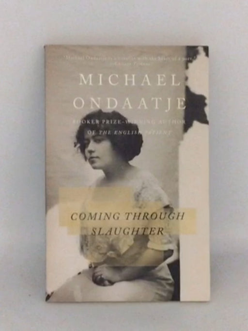 Coming Through Slaughter - Michael Ondaatje; 