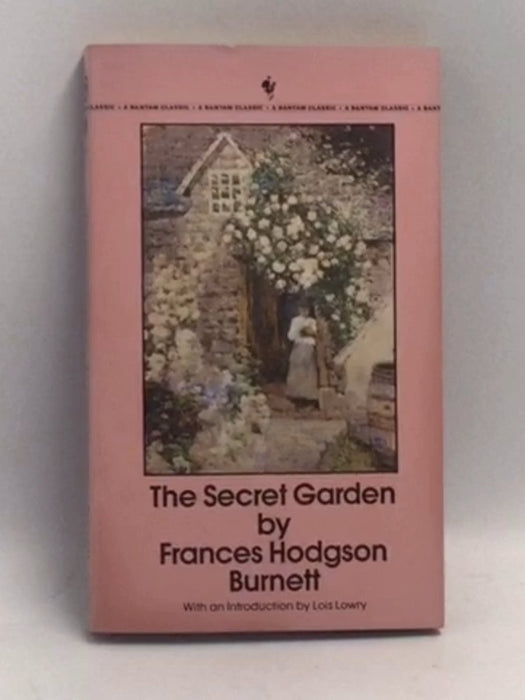 The Secret Garden   - Frances Hodgson Burnett; Lois Lowry