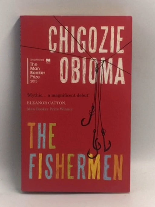 The Fishermen   - Chigozie Obioma