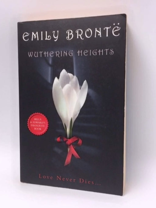 Wuthering Heights - Emily Bronte