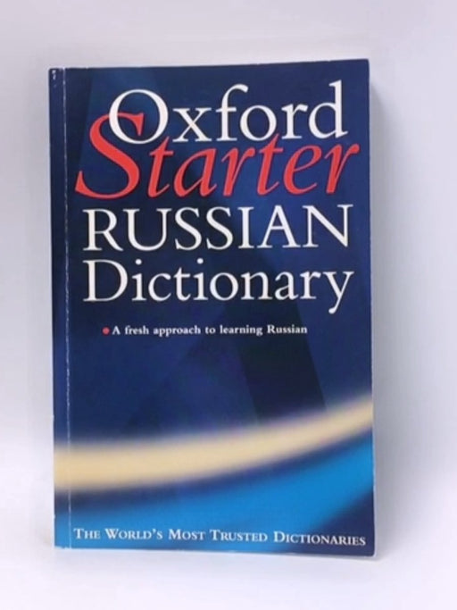 The Oxford Starter Russian Dictionary - Della F. Thompson; 