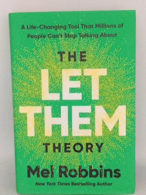 The Let Them Theory- [Hardcover] - Mel Robbins; 