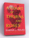 A Court of Thorns and Roses - Sarah J. Maas