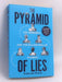 Pyramid of Lies: The Prime Minister, the Banker and the Billion Pound Scandal - Duncan Mavin