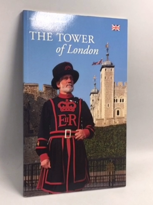 The Tower of London: The Official Guidebook - Simon Thurley ,  Edward Impey ,  Peter Hammond