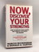 Now, Discover Your Strengths - Marcus Buckingham; Donald O. Clifton 