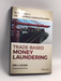 Trade-Based Money Laundering- [Hardcover] - John A. Cassara