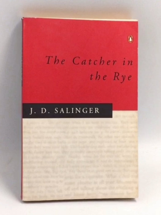 The Catcher In The Rye - J. D. Salinger
