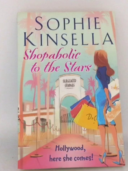 Shopaholic to the Stars - Sophie Kinsella