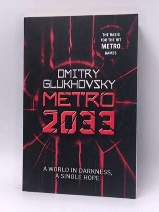 Metro 2033 - Dmitry Glukhovsky