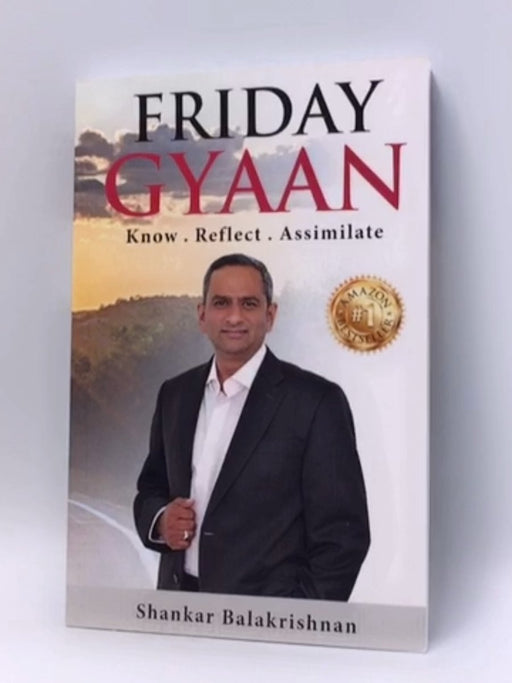 Friday Gyaan - Shankar Balakrishnan; 