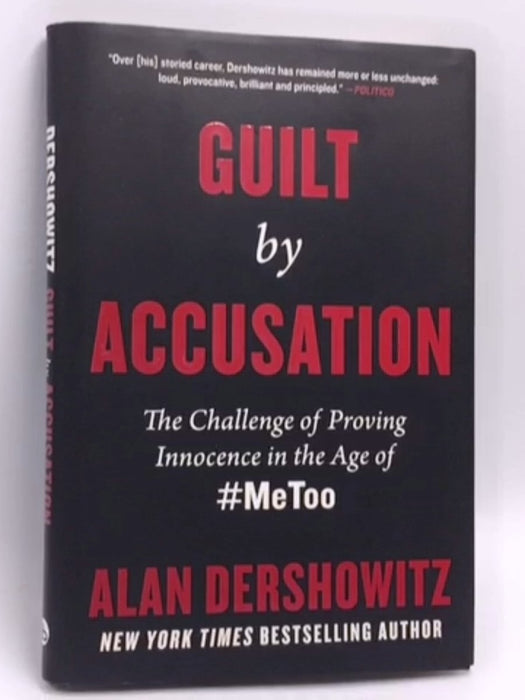 Guilt by Accusation- (Hardcover) - Alan Dershowitz; 