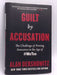 Guilt by Accusation- (Hardcover) - Alan Dershowitz; 