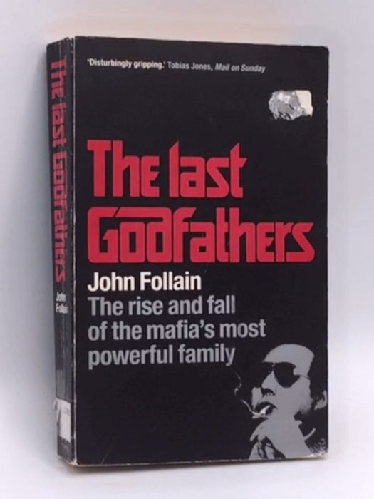 The Last Godfathers - John Follain; John; 
