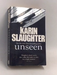Unseen - Karin Slaughter