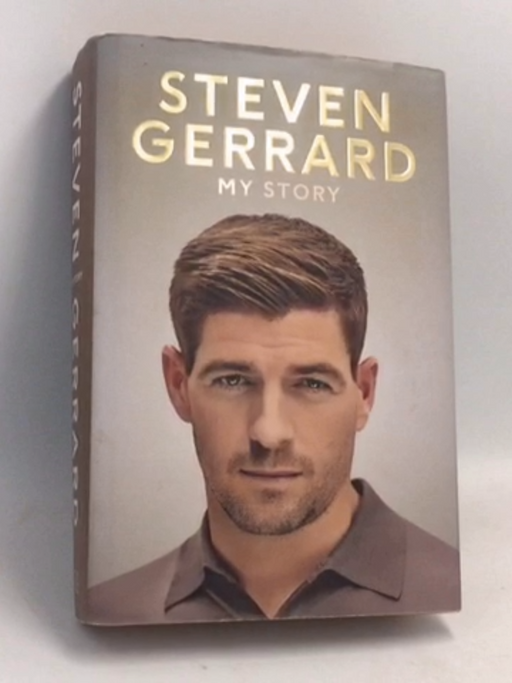 My Story- [Hardcover] - Steven Gerrard