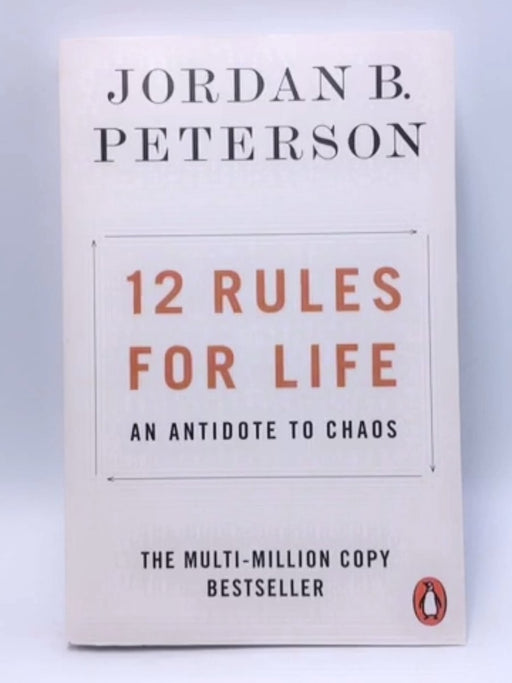 12 Rules for Life - Jordan B. Peterson