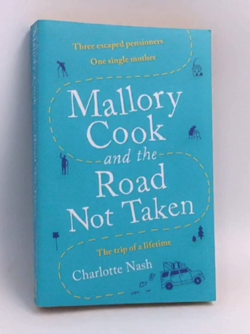 Mallory Cook and the Road Not Taken - Charlotte Nash