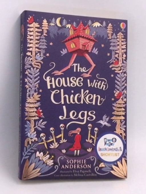 The House with Chicken Legs - Sophie Anderson; 