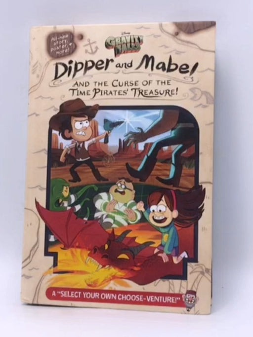 Gravity Falls: Dipper and Mabel and the Curse of the Time Pirates' Treasure! - Hardcover - Jeffrey Rowe; 