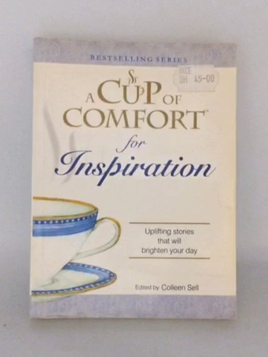 A Cup of Comfort for Inspiration - Colleen Sell; 