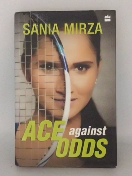 Ace against Odds - Sania Mirza; 