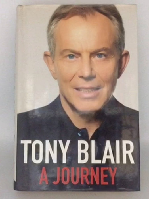 A Journey - Tony Blair; 