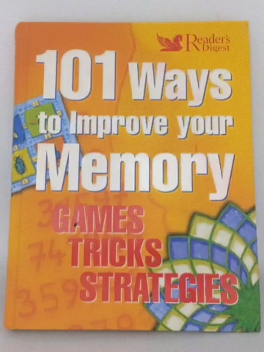 101 Ways to Improve Your Memory - Reader's Digest Association; Sandy Shepherd; 