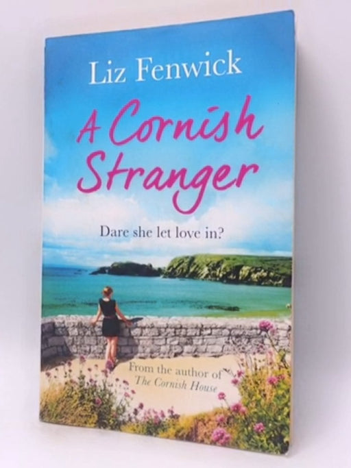 A Cornish Stranger - Liz Fenwick; 