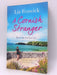 A Cornish Stranger - Liz Fenwick; 