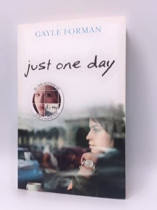 Just One Day - Gayle Forman; 