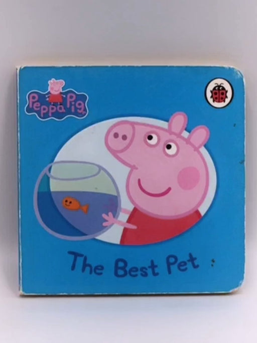 Peppa Pig (The Best Pet) - Boardbook  - Neville Astley; Mark Baker; 