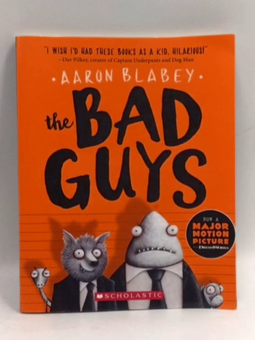 The Bad Guys #1 - Aaron Blabey