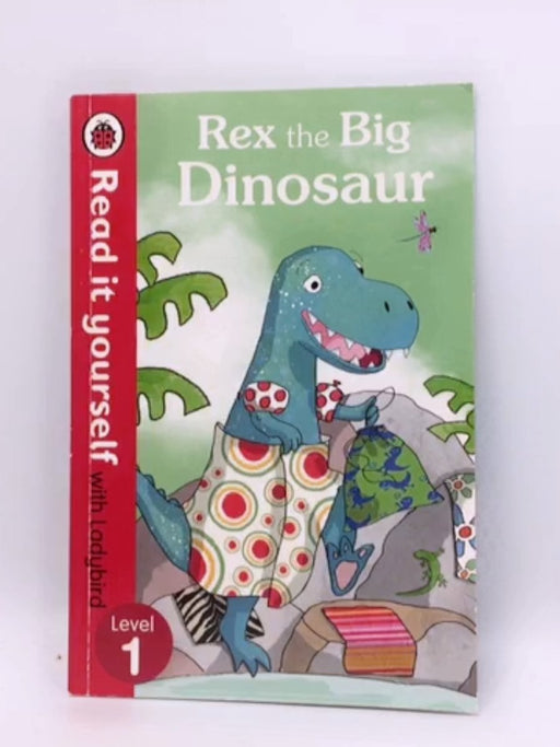 Rex the Big Dinosaur - Ronne Randall; 